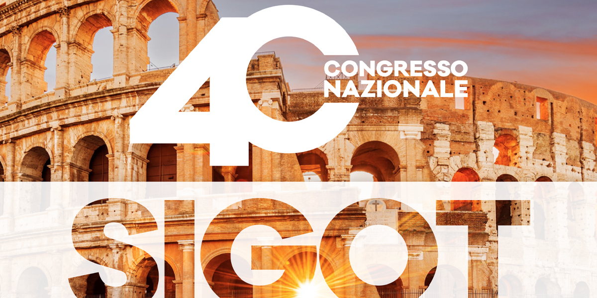 40° Congresso Nazionale SIGOT. 20-22 Maggio 2026 - Roma