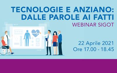 WEBINAR SIGOT – Tecnologie e anziano: dalle parole ai fatti