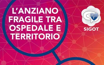 Convegno Sigot – L’anziano fragile tra Ospedale e Territorio