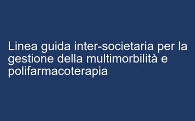 Linea guida inter-societaria per la gestione della multimorbilità e polifarmacoterapia