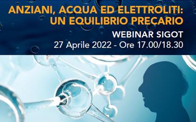 WEBINAR SIGOT “ANZIANI, ACQUA ED ELETTROLITI: UN EQUILIBRIO PRECARIO”