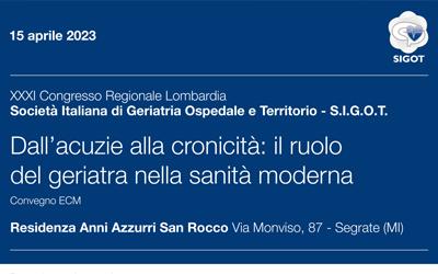XXXI Congresso Regionale Lombardia – Dall’acuzie alla cronicità: il ruolo del geriatra nella sanità moderna