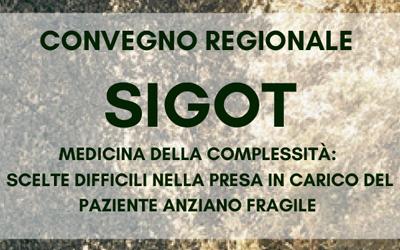 SIGOT SARDEGNA – Medicina della complessità: scelte difficili nella presa in carico del paziente anziano fragile